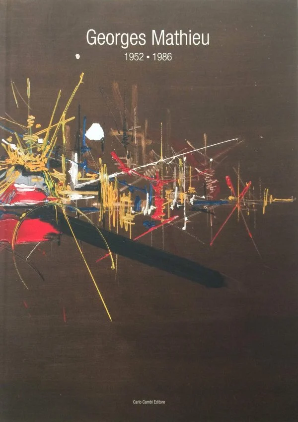 GEORGES MATHIEU 1952 – 1986, catalogue