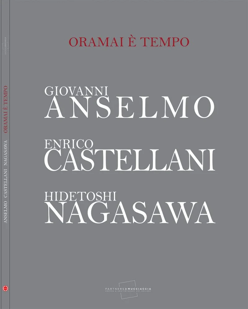 Oramai è tempo - Catalogo mostra Parners & Mucciaccia