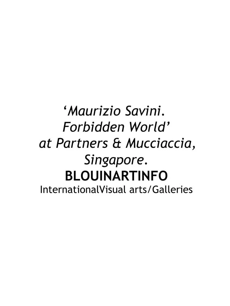 Maurizio Savini | Forbidden world - PRESS