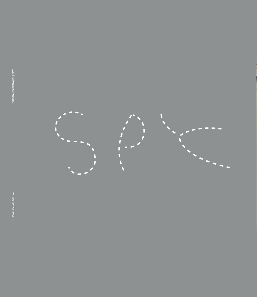 Cristiano Pintaldi - Exhibition Catalogue “SPY”
