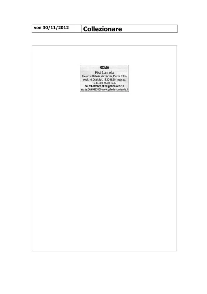 Piero Pizzi Cannella, Galleria Mucciaccia, Roma 2012