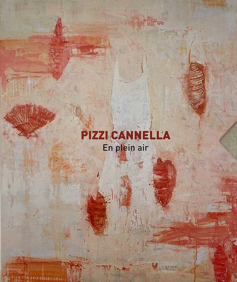 Pizzi Cannella - En Plein Air,, catalogue